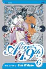 Alice 19th, Vol. 06: Blindness - Yuu Watase