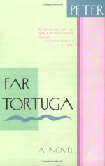 Far Tortuga: A Novel - Peter Matthiessen