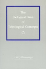 The biological basis of teleological concepts - Harry Binswanger