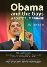 Obama and the Gays: A Political Marriage - Tracy Baim
