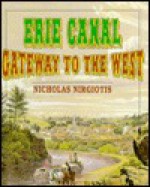 Erie Canal: Gateway to the West - Nicholas Nirgiotis