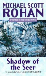 Shadow of the Seer - Michael Scott Rohan