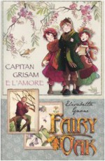 Capitan Grisam e l'amore. Fairy Oak - Elisabetta Gnone, Alessia Martusciello, Roberta Tedeschi
