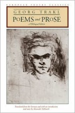 Poems and Prose: A Bilingual Edition - Georg Trakl, Alexander Stillmark