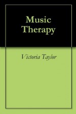 Music Therapy - Victoria Taylor