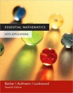 Essential Mathematics with Applications - Joanne S. Lockwood, Richard N. Aufmann