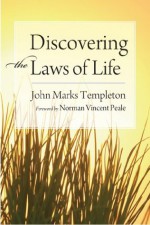 Discovering the Laws of Life - Sir John Templeton