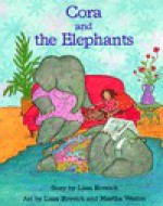 Cora and the Elephant: 9 - Lissa Rovetch