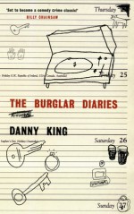 The Burglar Diaries - Danny King