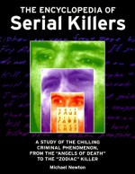 The Encyclopedia of Serial Killers - Mike Newton