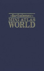 Bartholomew Mini World Atlas - John Bartholomew & Son, John Bartholomew