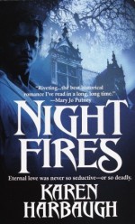 Night Fires - Karen Harbaugh