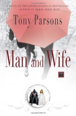 Man and Wife - Tony Parsons