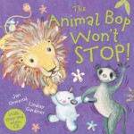 The Animal Bop Won't Stop! [With CD] - Jan Ormerod