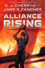 Alliance Rising - C.J. Cherryh, Jane S. Fancher