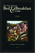 The New Zealand Bed & Breakfast Guide - Pelican Publishing