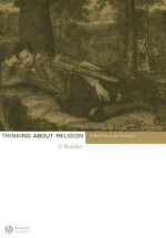 Thinking about Religion: A Reader - Ivan Strenski