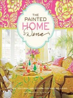 The Painted Home by Dena - Dena Fishbein, John Ellis