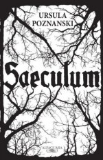 Saeculum (Spanish Edition) - Ursula Poznanski