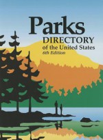 Parks Directory of the United States - Darren L. Smith, Kay Gill