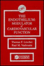 The Endothelium - Thomas F. Lüscher, Paul M. Vanhoutte