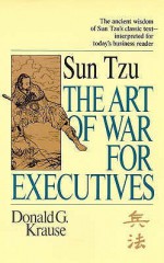 "Art Of War" For Executives - Donald G. Krause