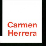 Carmen Herrera. [Edited by Nigel Prince] - Carmen Herrera, Nigel Prince, Juan Julia