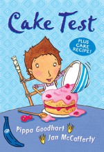 Cake Test - Pippa Goodhart, Jan McCafferty, Pippa Goodhart