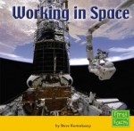 Working in Space - Steve Kortenkamp