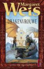  Drakenvrouwe (Drakenvald-trilogie, #1) - Margaret Weis, Suzanne Braam