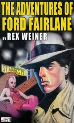 THE ADVENTURES OF FORD FAIRLANE - Rex Weiner