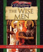 The Wise Men - Trudy J. Morgan-Cole