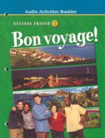 Bon Voyage! Level 2 Audio Activities Booklet - McGraw-Hill Publishing, Katia Brillie Lutz