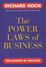 The Power Laws: The Science Of Success - Richard Koch