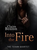 Into the Fire - Claire Boston