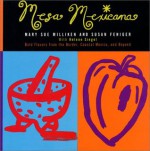 Mesa Mexicana - Mary S. Milliken, Susan Feniger, Helene Siegel