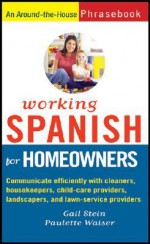 Working Spanish for Homeowners - Gail Stein