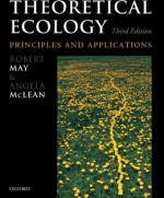 Theoretical Ecology: Principles and Applications - Robert May, Angela McLean