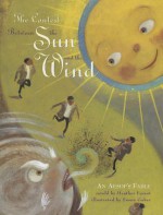 The Contest Between the Sun and the Wind: An Aesop's Fable - Heather Forest, Susan Gaber