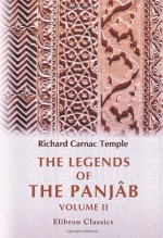 The Legends of the Panjâb - Richard Carnac Temple