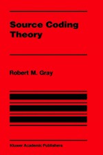 Source Coding Theory - Robert M. Gray