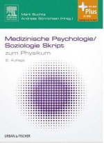 Medizinische Psychologie/Soziologie Skript: zum Physikum - Mark Buchta, Andreas C. Sönnichsen