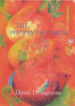 The Poetry Of Earth - Dinah Livingstone