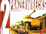 Panzerwrecks 2: German Armour 1944-45 - Lee Archer, William Auerbach