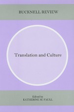 Translation And Culture - Katherine M. Faull