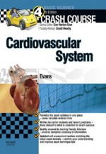 Crash Course Cardiovascular System - Jonathan Evans, Daniel Horton-Szar