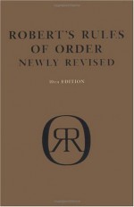 Robert's Rules of Order: Newly Revised (10th Edition) - Henry M. Robert