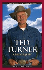 Ted Turner - Michael O'Connor