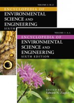 Encyclopedia of Environmental Science and Engineering, Sixth Edition (Print Version) - R. Pfafflin James, James R. Pfafflin, Edward N. Ziegler