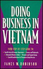 Doing Business in Vietnam - James W. Robinson